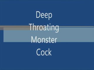 Monstercock deepthroat